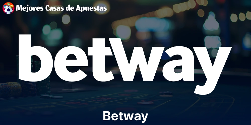 Betway – Análisis, oferta de juego y valoración de usuarios